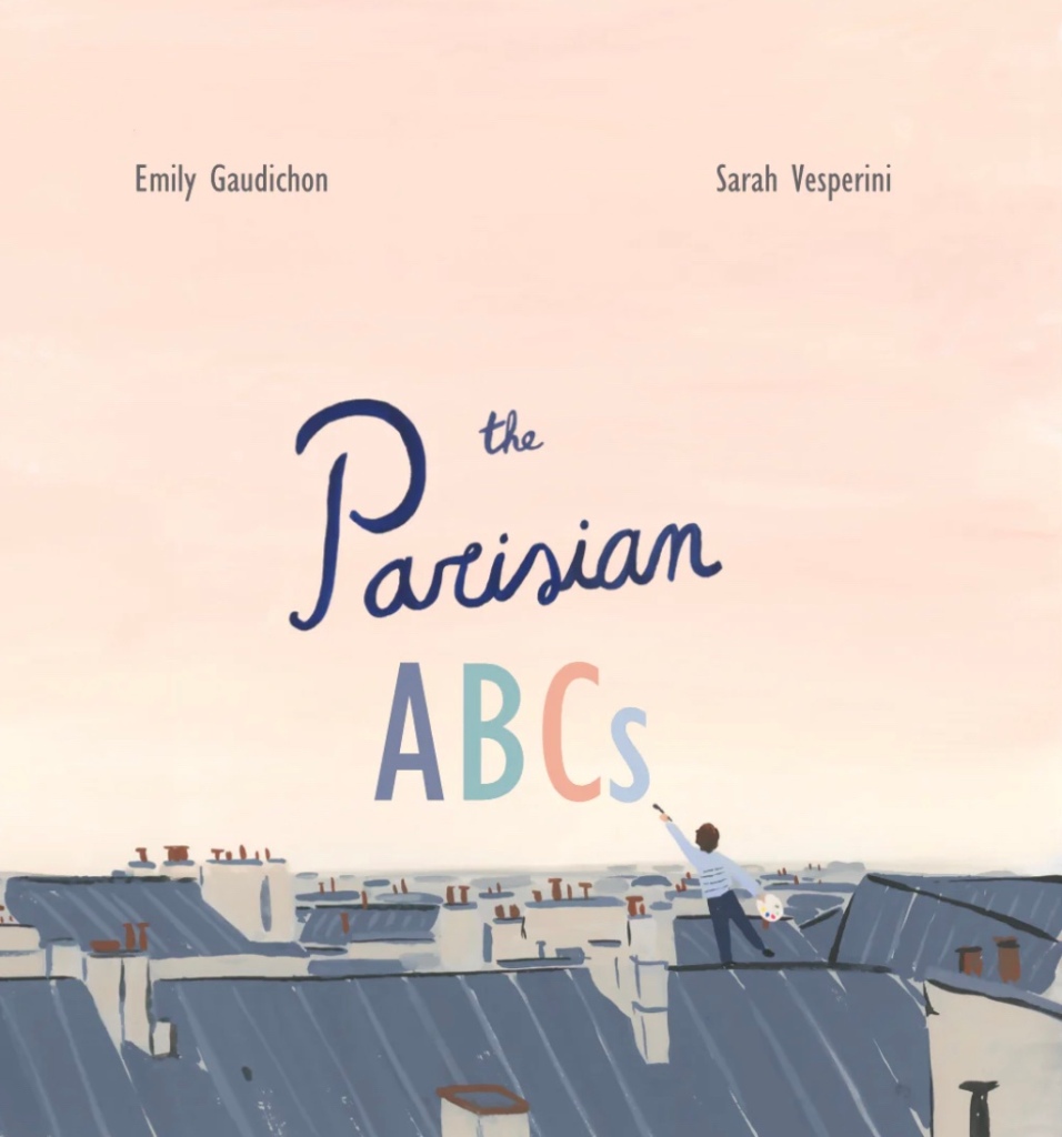 Cover for book: The Parisian ABCs, by Emily Gaudichon and Sarah Vesperini.